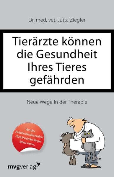 Produktbild: Tier&auml;rzte k&ouml;nnen die Gesundheit Ihres Tieres gef&auml;hrden