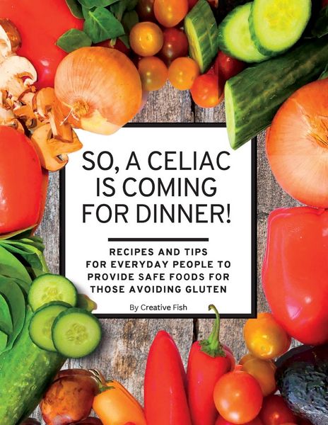 Produktbild: So, a Celiac Is Coming for Dinner!