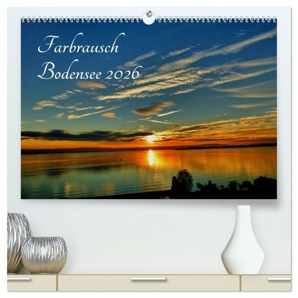 Produktbild: Farbrausch Bodensee (hochwertiger Premium Wandkalender 2026 DIN A2 quer), Kunstdruck in Hochglanz