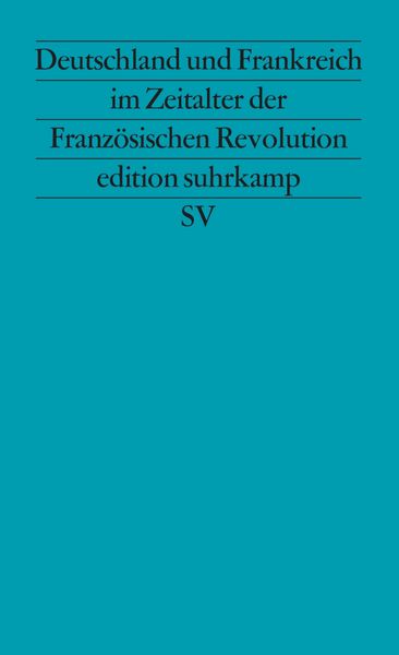 Produktbild: Deutschland und Frankreich im Zeitalter der Franz&ouml;sischen Revolution