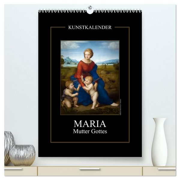 Produktbild: Maria - Mutter Gottes (hochwertiger Premium Wandkalender 2027 DIN A2 hoch), Kunstdruck in Hochglanz