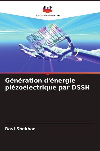 Produktbild: G&eacute;n&eacute;ration d'&eacute;nergie pi&eacute;zo&eacute;lectrique par DSSH