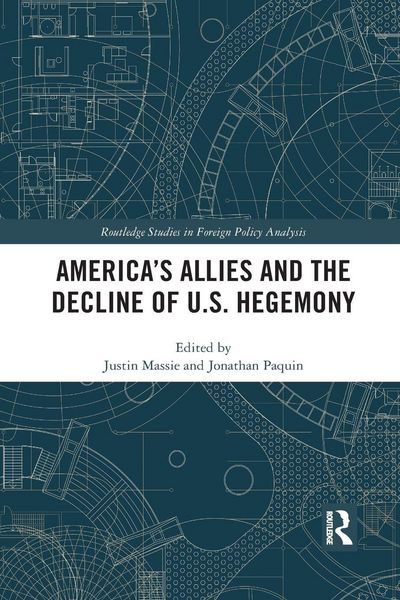 Produktbild: America's Allies and the Decline of US Hegemony