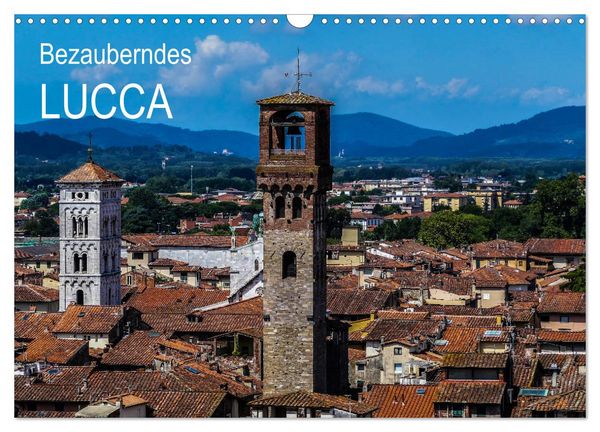 Bezauberndes Lucca (Wandkalender 2026 DIN A3 quer), CALVENDO Monatskalender