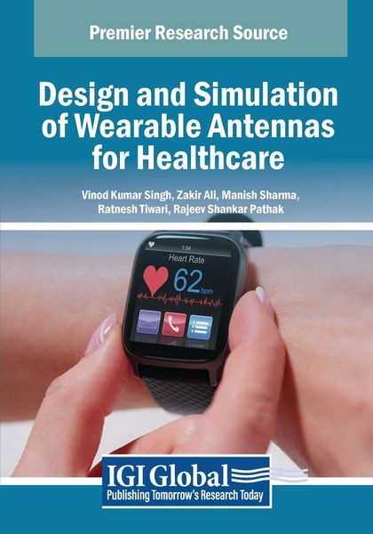 Produktbild: Design and Simulation of Wearable Antennas for Healthcare