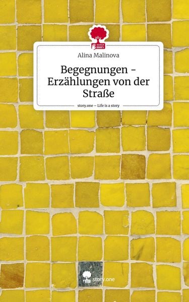 Produktbild: Begegnungen - Erz&auml;hlungen von der Stra&szlig;e. Life is a Story - story.one