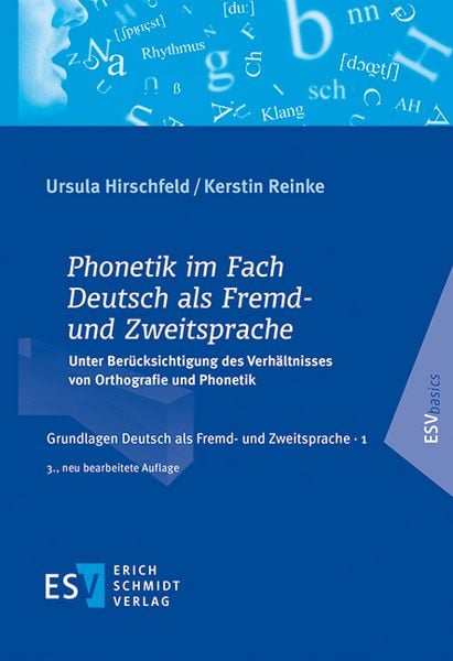 Phonetik im Fach Deutsch als Fremd- und Zweitsprache, Taschenbuch von Ursula Hirschfeld , Kerstin Reinke, Erich Schmidt Verlag, 9783503243204