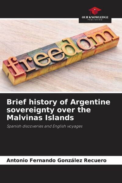 Produktbild: Brief history of Argentine sovereignty over the Malvinas Islands