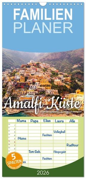 Familienplaner 2026 - Amalfi Küste - Italiens wunderschöner Küstenabschnitt. mit 5 Spalten (Wandkalender, 21 x 45 cm) CALVENDO