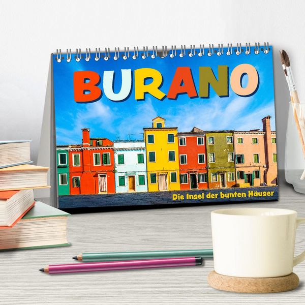 Produktbild: Burano - Die Insel der bunten H&auml;user (Tischkalender 2026 DIN A5 quer), CALVENDO Monatskalender
