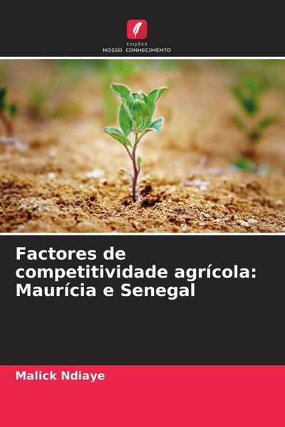 Produktbild: Factores de competitividade agr&iacute;cola: Maur&iacute;cia e Senegal