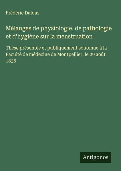 Produktbild: M&eacute;langes de physiologie, de pathologie et d'hygi&egrave;ne sur la menstruation