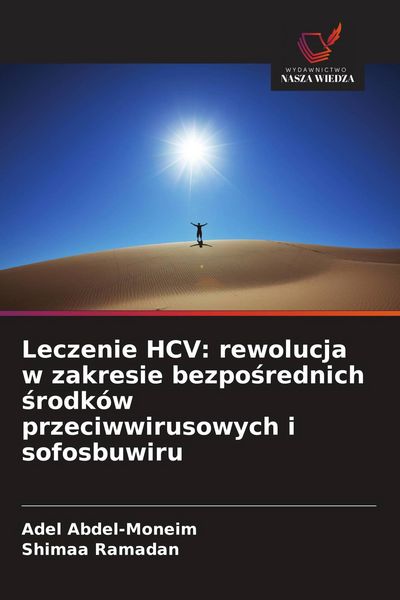 Produktbild: Leczenie HCV: rewolucja w zakresie bezpo&iquest;rednich &iquest;rodk&oacute;w przeciwwirusowych i sofosbuwiru