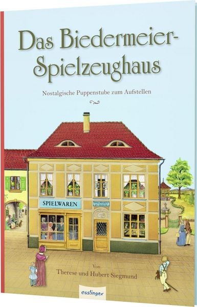 Das Biedermeier-Spielzeughaus, Gebundene Ausgabe von , Esslinger in der Thienemann-Esslinger Verlag GmbH, 978-3-480-23705-0