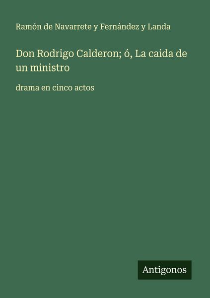 Produktbild: Don Rodrigo Calderon; &oacute;, La caida de un ministro