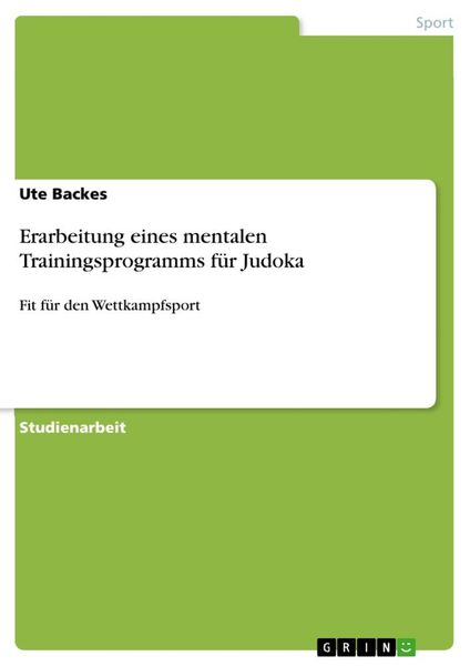Produktbild: Erarbeitung eines mentalen Trainingsprogramms f&uuml;r Judoka