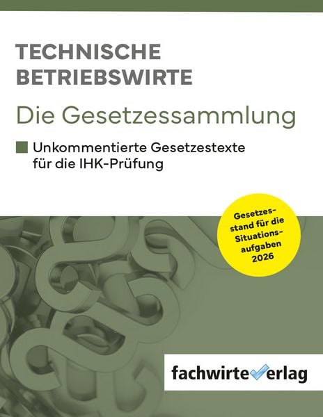 Produktbild: Technische Betriebswirte - Die Gesetzessammlung