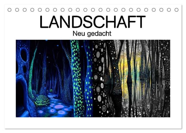 Produktbild: Landschaft - Neu gedacht (Tischkalender 2026 DIN A5 quer), CALVENDO Monatskalender