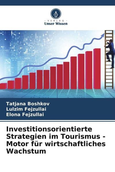 Produktbild: Investitionsorientierte Strategien im Tourismus - Motor f&uuml;r wirtschaftliches Wachstum