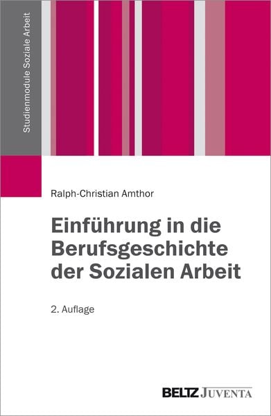 Produktbild: Einf&uuml;hrung in die Berufsgeschichte der Sozialen Arbeit