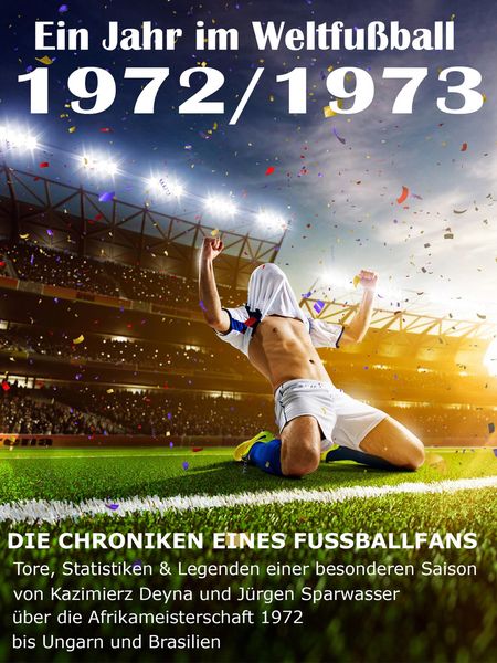 Produktbild: Ein Jahr im Weltfu&szlig;ball 1972 / 1973