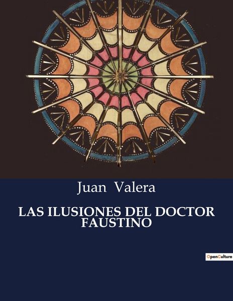 Produktbild: Las Ilusiones Del Doctor Faustino