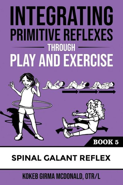 Produktbild: Integrating Primitive Reflexes Through Play and Exercise