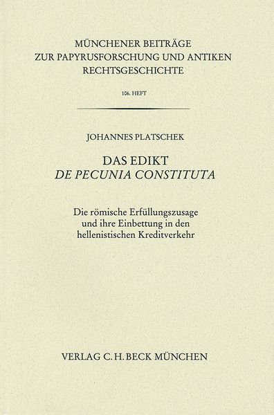 Produktbild: M&uuml;nchener Beitr&auml;ge zur Papyrusforschung Heft 106: Das Edikt De pecunia constituta