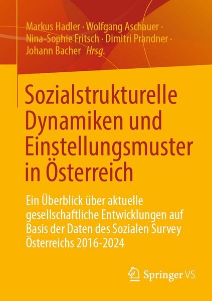 Produktbild: Sozialstrukturelle Dynamiken und Einstellungsmuster in &Ouml;sterreich