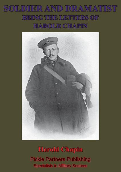 Produktbild: Soldier And Dramatist-Being The Letters Of Harold Chapin
