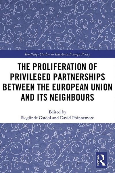 Produktbild: The Proliferation of Privileged Partnerships between the European Union and its Neighbours
