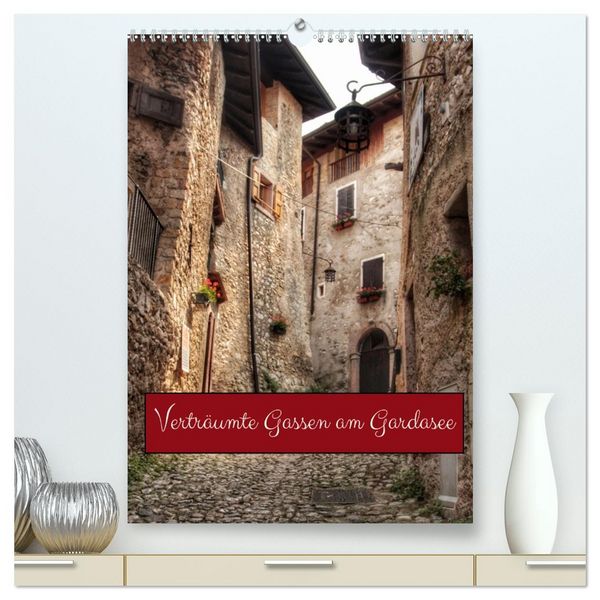 Verträumte Gassen am Gardasee (hochwertiger Premium Wandkalender 2026 DIN A2 hoch), Kunstdruck in Hochglanz