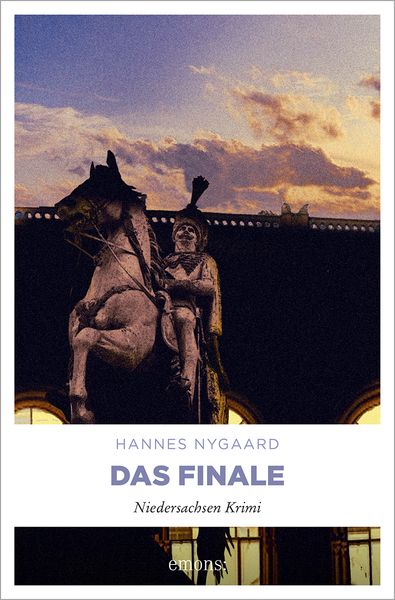 Das Finale, Taschenbuch von Hannes Nygaard, Emons Verlag