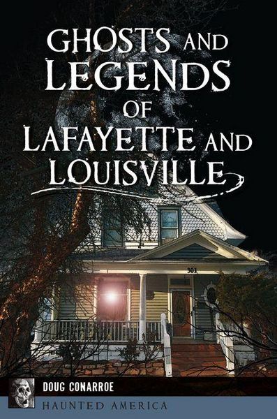 Produktbild: Ghosts and Legends of Lafayette and Louisville