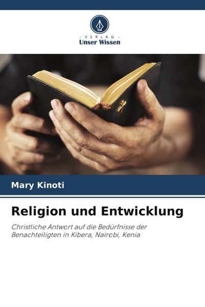 Religion und Entwicklung, Taschenbuch von Mary Kinoti, Verlag Unser Wissen, 9786205197066