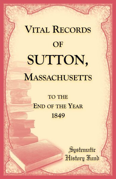 Produktbild: Vital Records of Sutton, Massachusetts