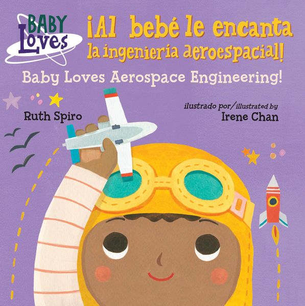 Produktbild: &iexcl;Al Beb&eacute; Le Encanta La Ingenier&iacute;a Aeroespacial! / Baby Loves Aerospace Engineering! (Spanish Bilingual Edition)