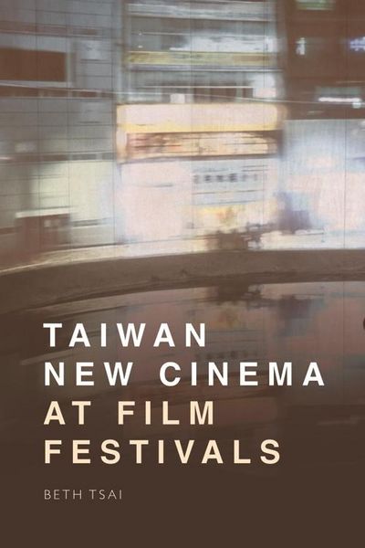 Produktbild: Taiwan New Cinema at Film Festivals
