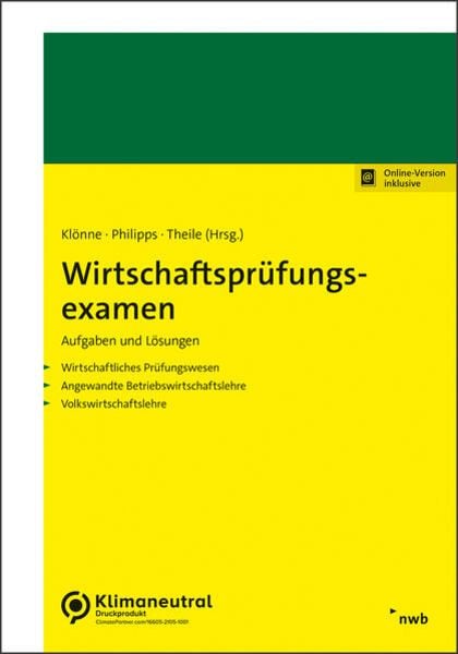 Wirtschaftsprüfungsexamen. Aufgaben und Lösungen, Set von Holger Philipps,Henner Klönne,Carsten Theile, Nwb Verlag, 978-3-482-68481-4