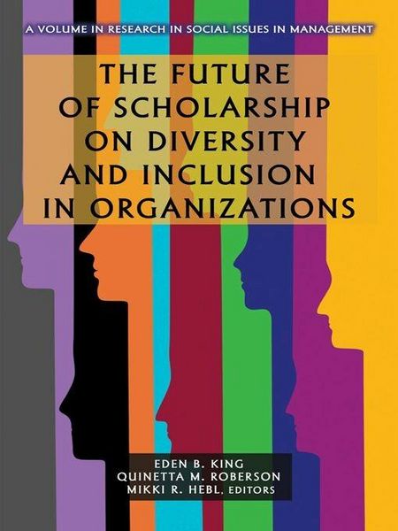 Produktbild: The Future of Scholarship on Diversity and Inclusion in Organizations