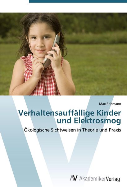 Produktbild: Verhaltensauff&auml;llige Kinder und Elektrosmog