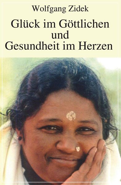 Produktbild: Gl&uuml;ck im G&ouml;ttlichen und Gesundheit im Herzen
