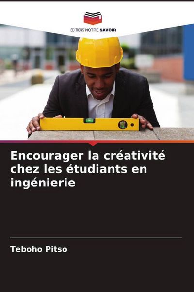 Produktbild: Encourager la cr&eacute;ativit&eacute; chez les &eacute;tudiants en ing&eacute;nierie