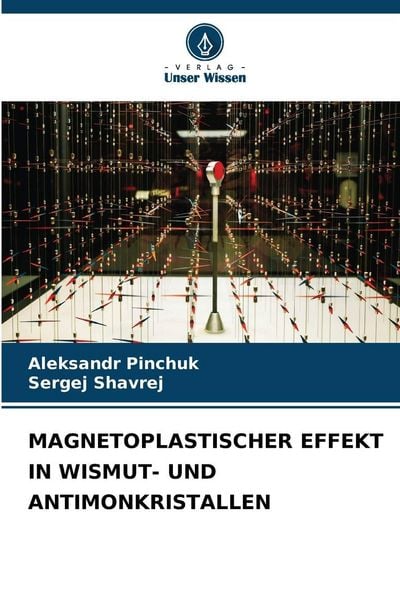 Produktbild: Magnetoplastischer Effekt in Wismut- und Antimonkristallen