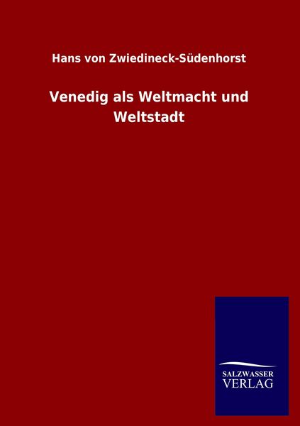 Produktbild: Venedig als Weltmacht und Weltstadt