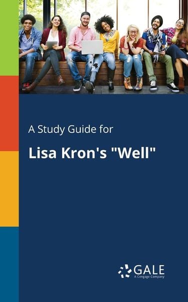 A Study Guide for Lisa Kron's 'Well'