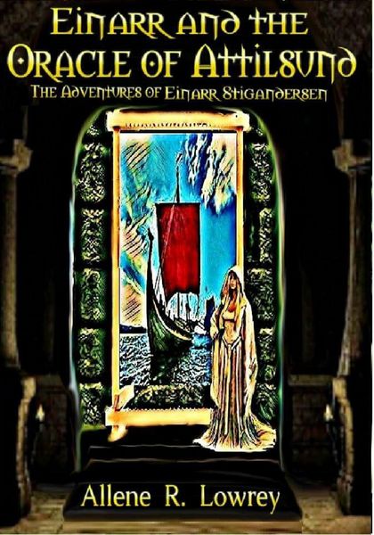 Produktbild: Einarr and the Oracle of Attilsund (The Adventures of Einarr Stigandersen, #2)