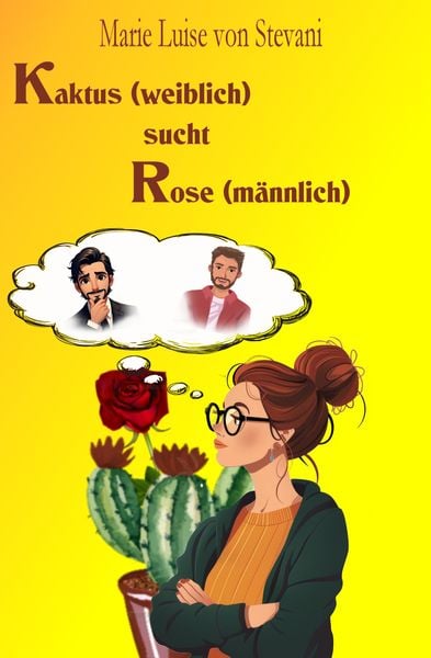 Produktbild: Kaktus (weiblich) sucht Rose (m&auml;nnlich)