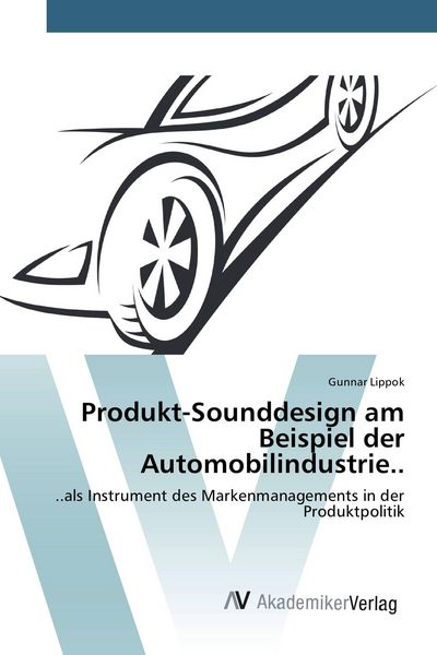 Produktbild: Produkt-Sounddesign am Beispiel der Automobilindustrie..