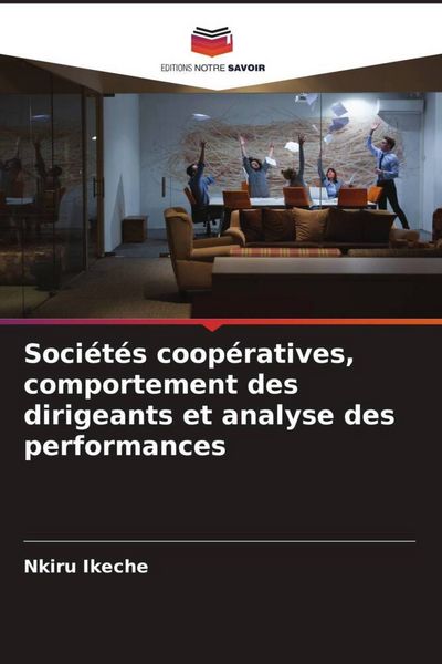 Produktbild: Soci&eacute;t&eacute;s coop&eacute;ratives, comportement des dirigeants et analyse des performances